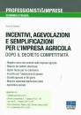 DE STEFANIS CINZIA, Incentivi agevolazioni e semplificazioni