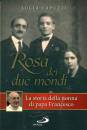 CAPUZZI LUCIA, Rosa dei due mondi