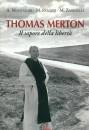 MONTANARI - RENZINI, Thomas Merton il sapore della liberta