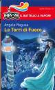 RAGUSA ANGELA, Le torri di fuoco