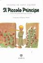 DE SAINT-EXUPERY, Il piccolo principe