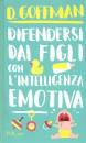 GOFFMAN D., Difendersi dai figli con l