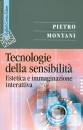 MONTANI PIETRO, Tecnologie della sensibilita