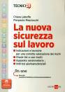 LEBOFFE  MASCHIOCCHI, La nuova sicurezza sul lavoro