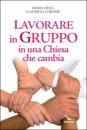 CIOLA - CORTESE, Lavorare in gruppo in una chiesa che cambia