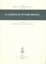 BRANCA VITTORE, Le lezioni di Vittore Branca