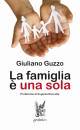 GUZZO GIULIANO, La famiglia e