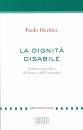 Heritier Paolo, Dignit disabile.