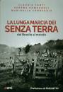 Fanti Claudia, Corre, Lunga marcia dei senza terra. Dal Brasile al mondo