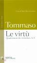 TOMMASO, Le virtu