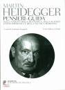 HEIDEGGER MARTIN, Pensieri-guida