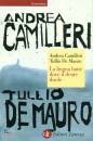 CAMILLERI - DE MAURO, La lingua batte dove il dente duole