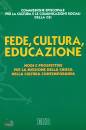 CEI, Fede cultura educazione