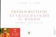 Battiato Franco, Attraversando il bardo. Sguardi sull