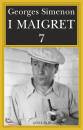 Simenon Georges, I Maigret Vol. 7 - Il mio amico Maigret ...