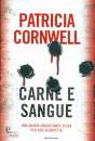 Cornwell Patricia D., Carne e sangue