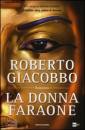 GIACOBBO ROBERTO, La donna faraone