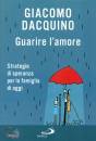 DACQUINO GIACOMO, Guarire l