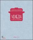 ARMANINI CINZIA, Venezia, le ricette pi gustose