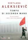 Alexievich Svetlana, Tempo di seconda mano