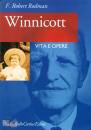 Rodman Rrobert F., Winnicott. vita e opere