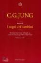 JUNG CARL GUSTAV, Sogni dei bambini. seminario tenuto nel 1936-41