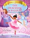 AA.VV., Fare e giocare con fate, principesse e ballerine