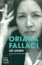 FALLACI ORIANA, Un uomo