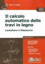 DE ANGELIS ALIDEO, Il calcolo automatico delle travi in legno