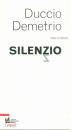 DEMETRIO DUCCIO, Silenzio