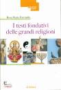 PARRINELLO ROSA MARI, I testi fondativi delle grandi religioni