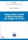 STAIANO ROCCHINA, Tutela della salute e della sicurezza