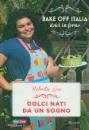 LISO ROBERTA, Bake off italia, dolci in forno