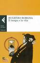 Borgna Eugenio, Il tempo e la vita