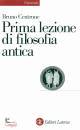 CENTRONE BRUNO, Prima lezione di filosofia antica