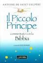 DE SAINT EXUPERY, Il Piccolo Principe commentato con la Bibbia