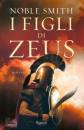 SMITH NOBLE, I figli di Zeus