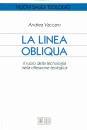 VACCARO ANDREA, La linea obliqua