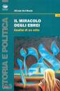 DEL MONTE ALFREDO, Il miracolo degli ebrei Analisi di un mito