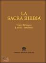 immagine di La Sacra Bibbia. Testo Bilingue Latino-Italiano