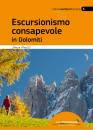 PERILLI DENIS, Escursionismo consapevole in Dolomiti