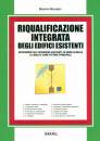 MENEGHIN MASSIMO, Riqualificazione integrata degli edifici esistenti