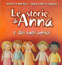 BERTELLE - GIRALDO, Le storie di Anna e dei suoi amici