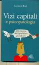 MASI LUCIANO, Vizi capitali e psicopatologia