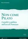 immagine di Non come pilato