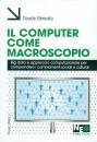 BENNATO DAVIDE, Il computer come macroscopio