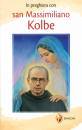 SHALOM, In preghiera con San Massimiliano Kolbe