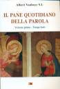 VANHOYE ALBERT, Il pane quotidiano della parola Vol.1 Tempi forti