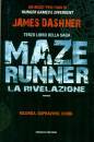 JAMES DASHNER, Maze runner la rivelazione