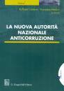 CANTONE - MERLONI, La nuova autorita